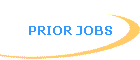 PRIOR JOBS